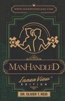 Manhandled InnerView Edition(TM)
