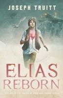 Elias Reborn