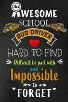 An Awesome School Bus Driver Is Hard to Find