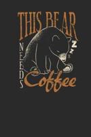 This Bear Needs Coffee