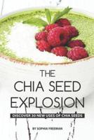 The Chia Seed Explosion