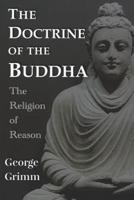 The Doctrine of the Buddha