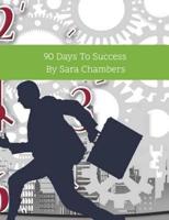 90 Days to Success