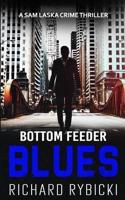 Bottom Feeder Blues