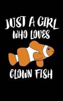 Just A Girl Who Loves Clown Fish