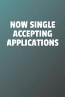 Now Single Accepting Applications
