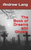 The Book of Dreams and Ghosts