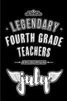 Legendary Fourth Grade Teachers Are Born in July