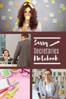 Sassy Secretaries Notebook