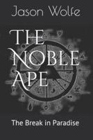 The Noble Ape
