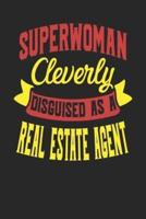 Superwoman Cleverly Disguised As A Real Estate Agent