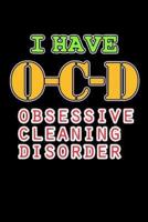 I Have OCD Obsessive Cleaning Disorder