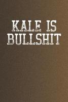 Kale Is Bullshit