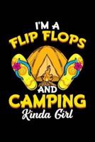 I'm a Flip Flops And Camping Kinda Girl
