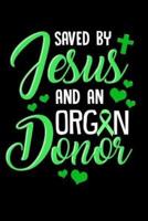 Saved By Jesus and an Organ Donor