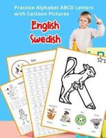 English Swedish Practice Alphabet ABCD Letters With Cartoon Pictures