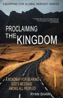 Proclaiming the Kingdom