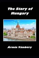 The Story of Hungary