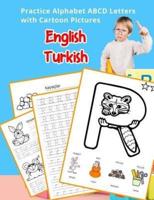 English Turkish Practice Alphabet ABCD Letters With Cartoon Pictures