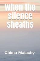 When the Silence Sheaths