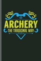 Archery the Tradional Way
