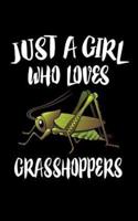 Just A Girl Who Loves Grasshoppers