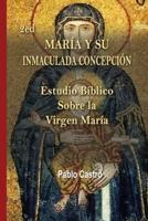 2Ed María Y Su Inmaculada Concepción