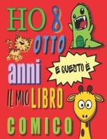 Ho 8 Otto Anni E Questo È Il Mio Libro Comico