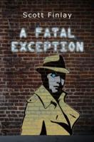 A Fatal Exception