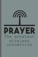Prayer the Greatest Wireless Connection