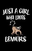 Just A Girl Who Loves Lemurs