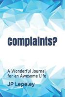 Complaints?