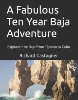 A Fabulous Ten Year Baja Adventure