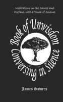 Book of Unwisdom - Conversing in Silence