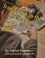 True Crime in the Circle City
