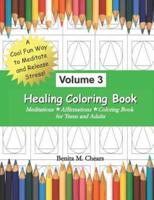 Healing Coloring Book Volume 3
