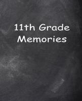 Eleventh Grade 11th Grade Eleven Memories Chalkboard Design Comp Book