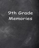 Ninth Grade 9th Grade Nine Memories Chalkboard Design School Composition Book