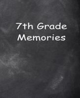 Seventh Grade 7th Grade Seven Memories Chalkboard Design School Composition Book