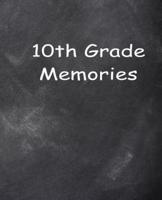 Tenth Grade 10th Grade Ten Memories Chalkboard Design School Composition Book