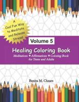 Healing Coloring Book Volume 5