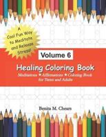 Healing Coloring Book Volume 6