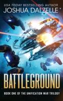 Battleground (Unification War Trilogy, Book 1)