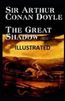 The Great Shadow Illustrated