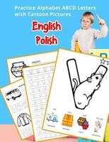 English Polish Practice Alphabet ABCD Letters With Cartoon Pictures