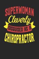 Superwoman Cleverly Disguised As A Chiropractor