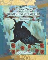 Conversations With Your Crows