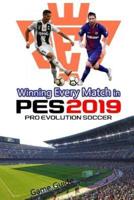 Winning Every Match in PES 2019 Pro Evolution Soccer