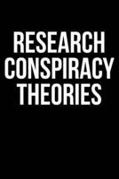 Research Conspiracy Theories