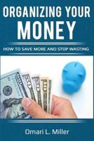 Organizing Your Money